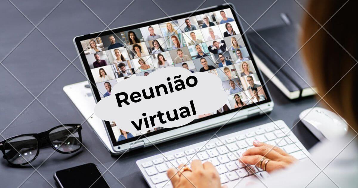 Reuniões virtuais bem sucedidas?